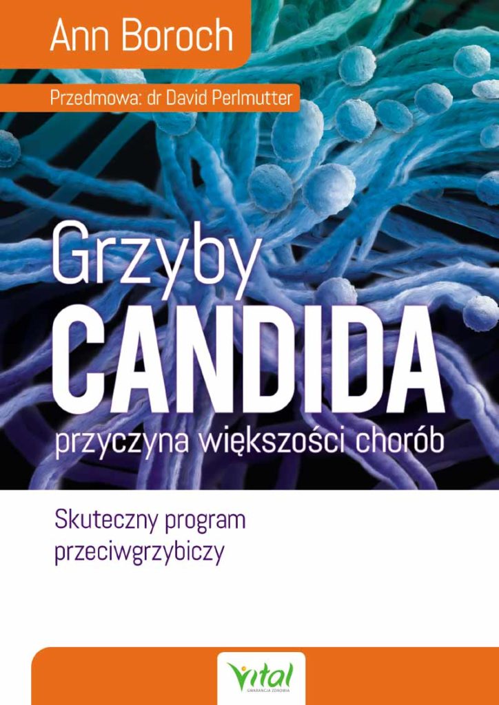 Grzyby Candida – przyczyna większości chorób - Okładka książki
