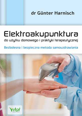 Elektroakupunktura do użytku domowego i praktyki terapeutycznej - Okładka książki