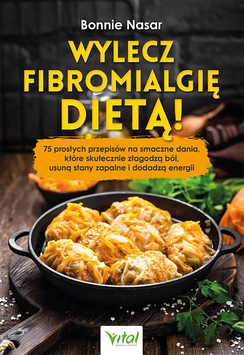 Wylecz fibromialgię dietą