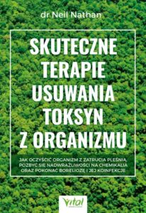 Skuteczne terapie usuwania toksyn z organizmu Neil Nathan