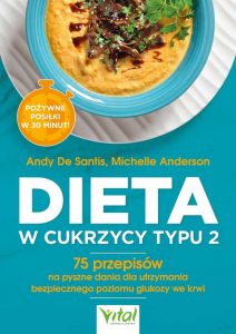 Dieta w cukrzycy typu 2 Andy De Santis Michelle Anderson