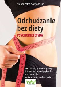 Odchudzanie bez diety psychodietetyka Aleksandra Kobylanska IK-800px
