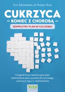 Cukrzyca-koniec-z-choroba-kompletny-plan-wyleczenia-Eric-Edmeades-Ruben-Ruiz-IK-800px