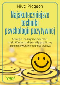 Najskuteczniejsze-techniki-psychologii-pozytywnej-Niyc-Pitgeon-IK-800px