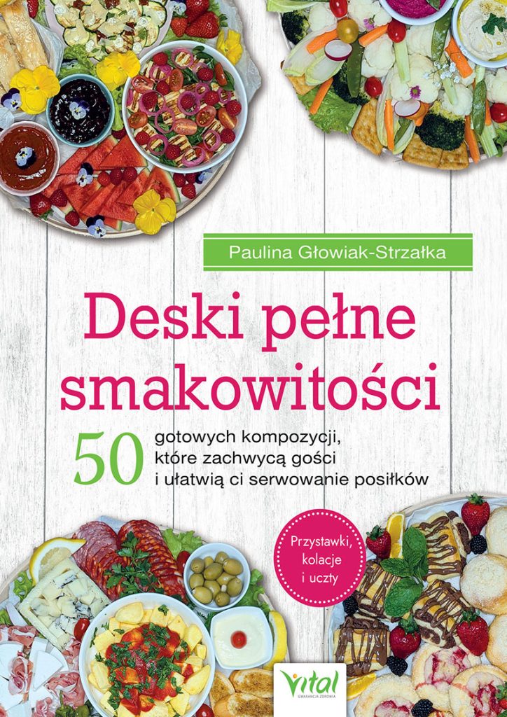 Deski-pelne-smakowitosci-Paulina-Glowiak-Strzalka-IK-800px
