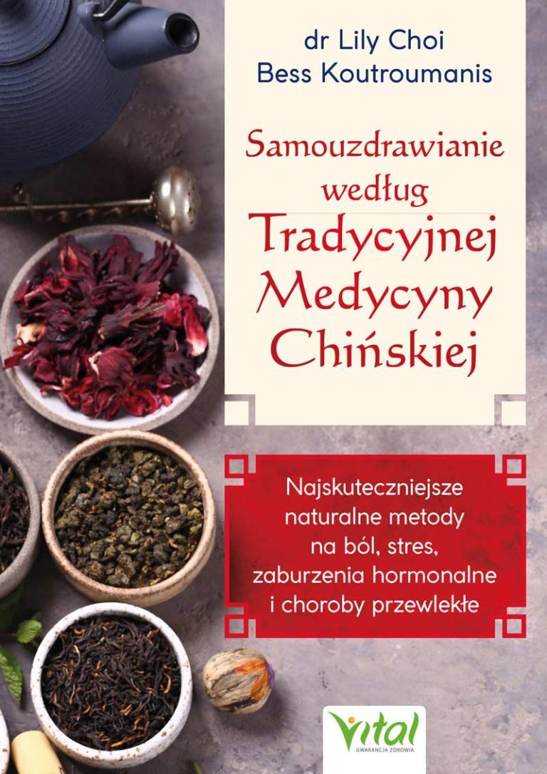 Samouzdrawianie wedlug Tradycyjnej Medycyny Chinskiej