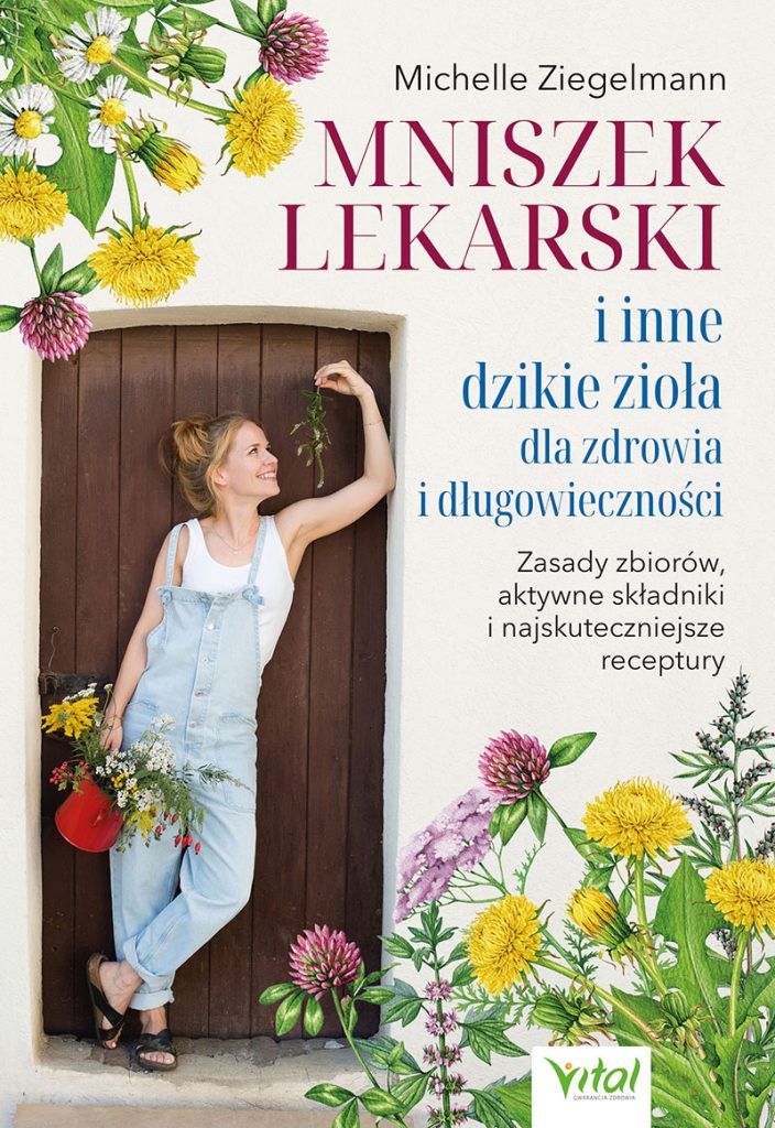 Mniszek lekarski i inne dzikie zioła dla zdrowia i długowieczności - Okładka książki